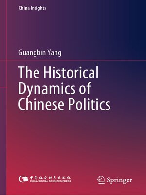 cover image of The Historical Dynamics of Chinese Politics